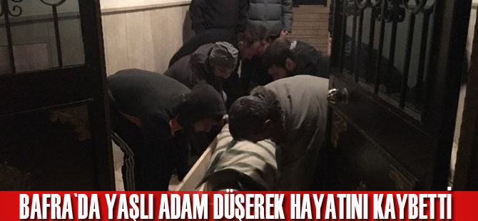 Yaşlı adam düşerek hayatını kaybetti