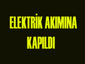 Elektrik akımına kapılan genç hastanelik oldu