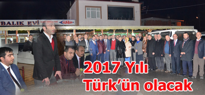 Tekin,2017 Türk'ün yılı olsun