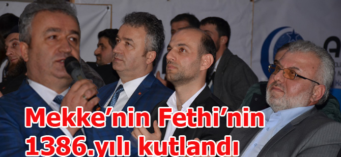 Mekke’nin Fethi’nin 1386.yılı kutlandı