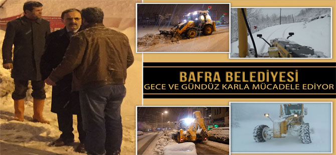 BAFRA BELEDİYESİ KAR İLE MÜCADELE EDİYOR