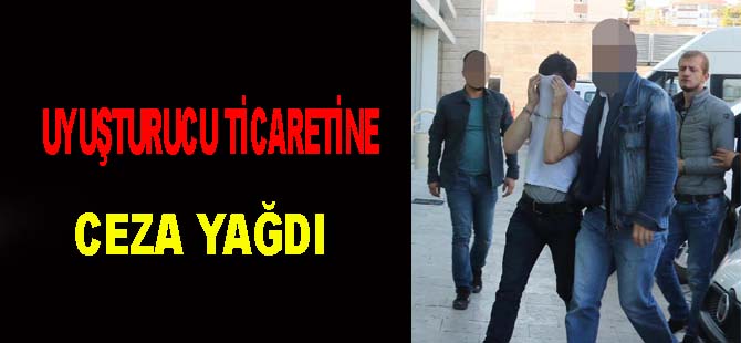 Uyuşturucu ticaretine ceza yağdı