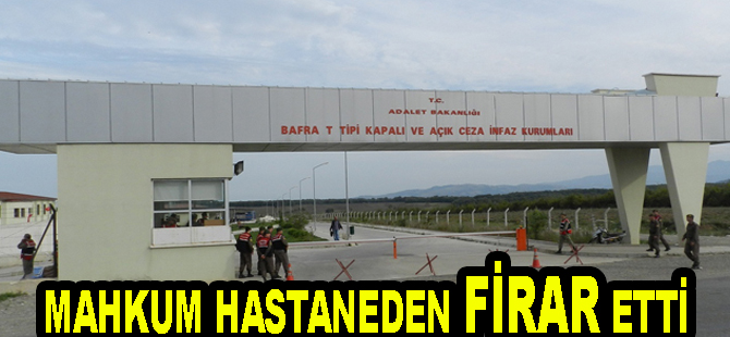 Tedavi için gittiği hastanede firar etti