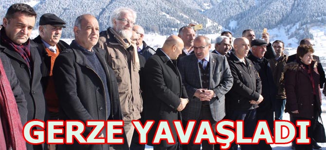 Gerze yavaşladı