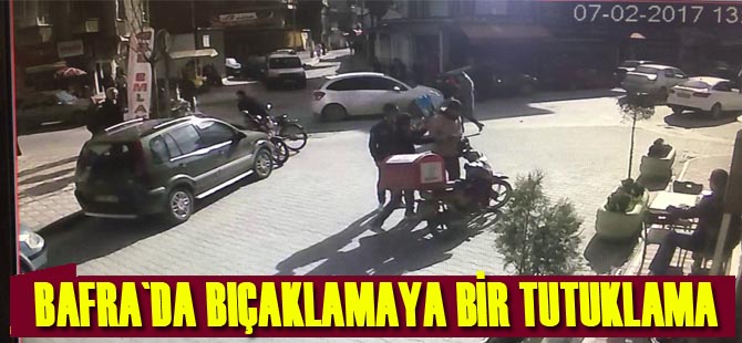 Bafra`da bıçaklamaya bir tutuklama