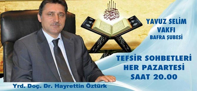 Yavuz selim Vakfında tefsir sohbetleri