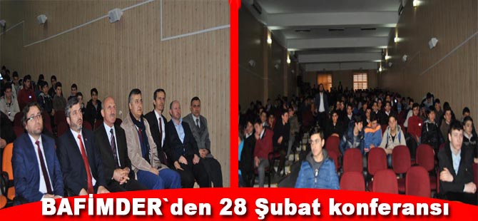 BAFİMDER`den 28 Şubat konferansı