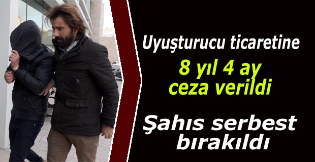 Uyuşturucu ticaretine 8 yıl 4 ay hapis