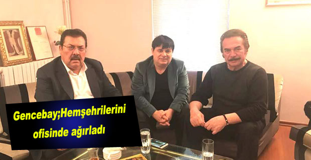 Gencebay;Hemşehrilerini ofisinde ağırladı