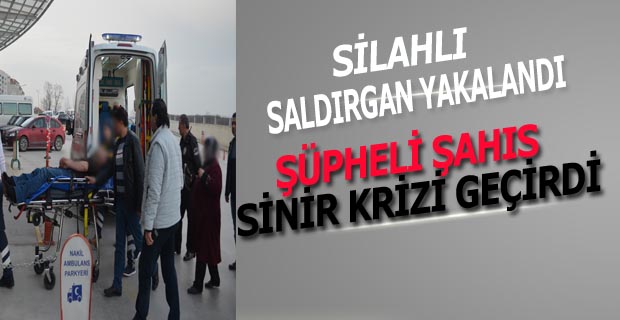 Silahlı saldırgan yakalandı