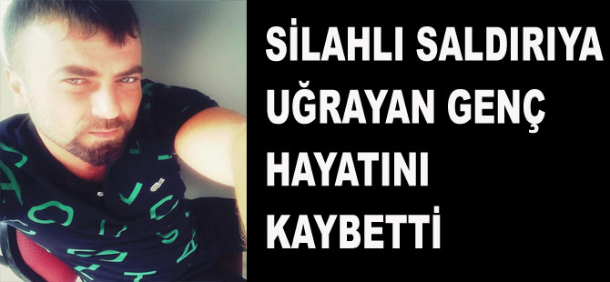 Bafra'da Silahlı Saldırıya uğrayan kişi hayatını kaybetti