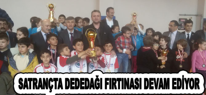 SATRANÇTA DEDEDAĞI FIRTINASI DEVAM EDİYOR