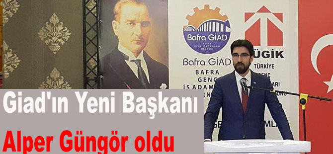 Giad'ın Yeni Başkanı Alper Güngör oldu