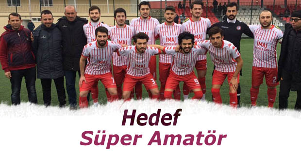 Bafra gençlik Hizmetleri spor kulübünün hedefi süper amatör