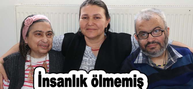 İnsanlık ölmemiş