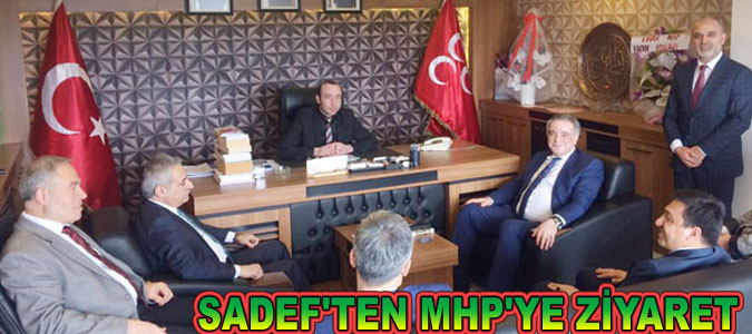 SADEF'TEN MHP'YE ZİYARET