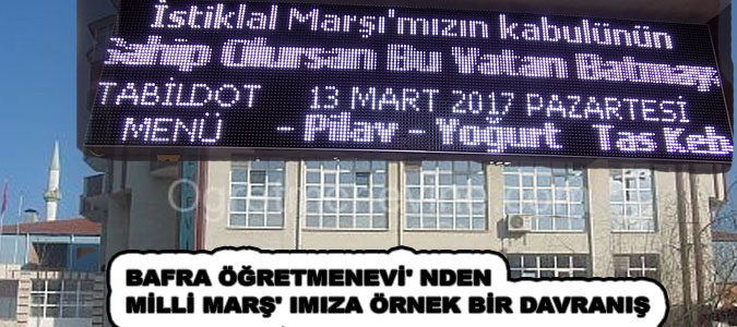 BAFRA ÖĞRETMENEVİ' NDEN MİLLİ MARŞ' IMIZA ÖRNEK BİR DAVRANIŞ