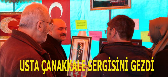 USTA ÇANAKKALE SERGİSİNİ GEZDİ