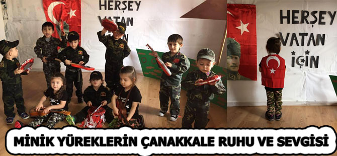 MİNİK YÜREKLERİN ÇANAKKALE RUHU VE SEVGİSİ