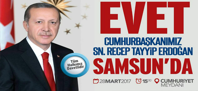 Cumhurbaşkanı Erdoğan Samsun’a Geliyor