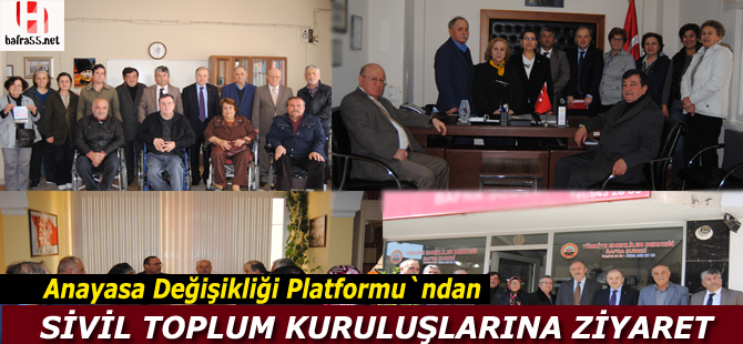 Anayasa Değişikliği Platformu Stk`ları ziyaretine başladı