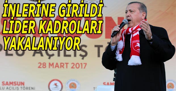 İNLERİNE GİRİLDİ, LİDER KADROLARI YAKALANIYOR