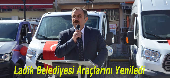 Ladik Belediyesi Araç Filosunu Yeniledi