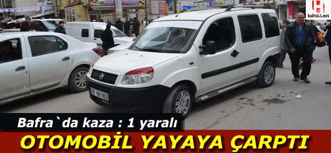 Otomobil yayaya çarptı : 1 yaralı