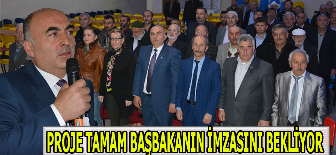 PROJE TAMAM BAŞBAKANIN İMZASINI BEKLİYOR