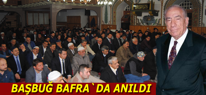 Başbuğ Bafra`da anıldı