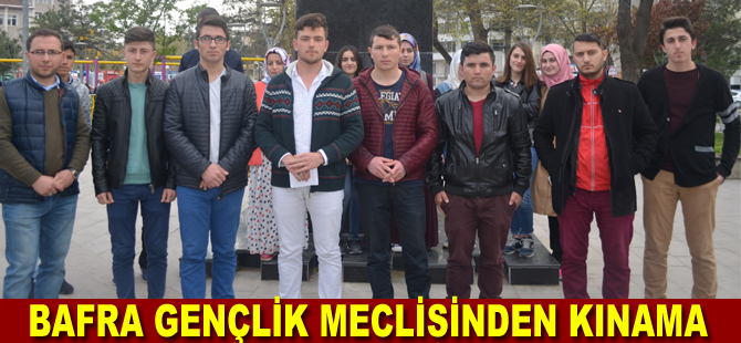 Bafra Gençlik Meclisinden kınama