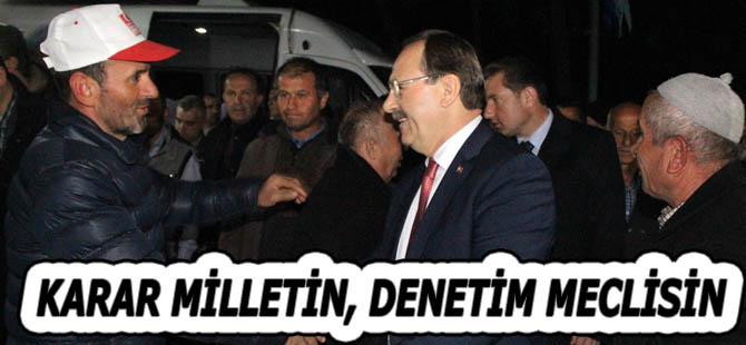 KARAR MİLLETİN, DENETİM MECLİSİN