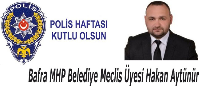MHP Meclis Üyesi Hakan Aytünür mesajı