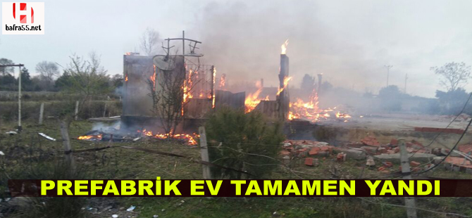 Prefabrik ev tamamen yandı