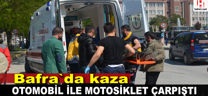 Bafra`da otomobil ile motosiklet çarpıştı