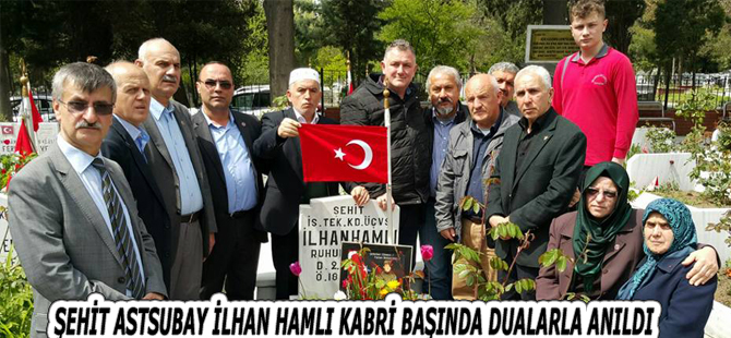 ŞEHİT ASTSUBAY İLHAN HAMLI KABRİ BAŞINDA DUALARLA ANILDI