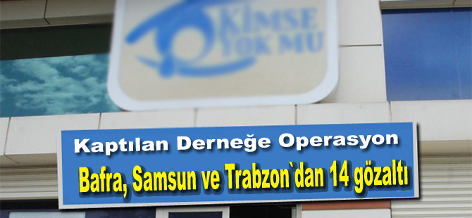 Kapatılan derneğe fetö operasyonu