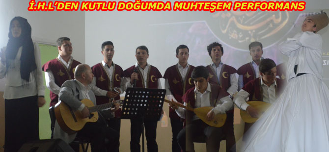 İ.H.L’DEN KUTLU DOĞUMDA MUHTEŞEM PERFORMANS