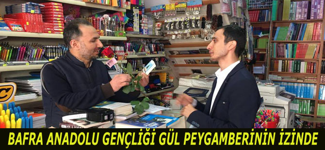 BAFRA ANADOLU GENÇLİĞİ GÜL PEYGAMBERİNİN İZİNDE