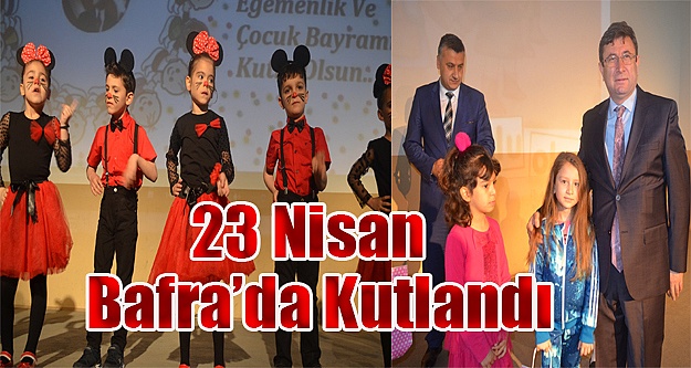 23 Nisan Bafra’da Kutlandı