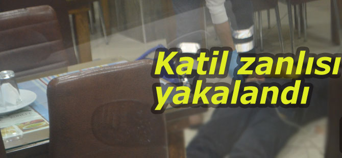 Katil zanlısı yakalandı