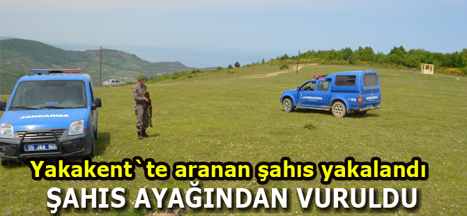 Aranan şahıs vurularak yakalandı