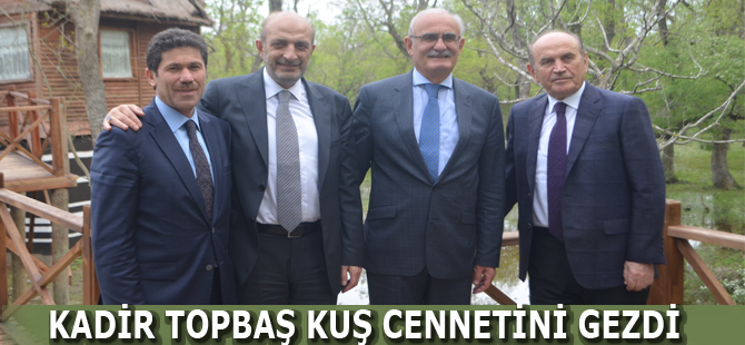 Kadir Topbaş Kızılırmak Deltası Kuş Cennetini gezdi