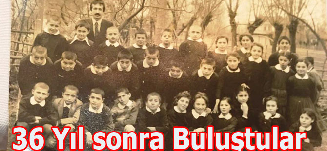 36 Yıl sonra Buluştular