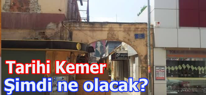 400 Yıllık Kemer Şimdi Ne Olacak?