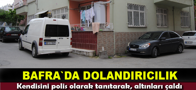 Bafra`da dolandırıcılık