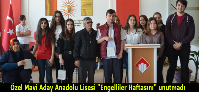 Özel Mavi Aday Anadolu Lisesi "Engelliler Haftasını" unutmadı