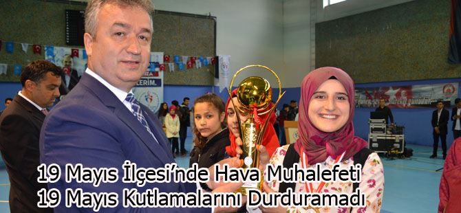 19 Mayıs İlçesi’nde Hava Muhalefeti 19 Mayıs Kutlamalarını Durduramadı