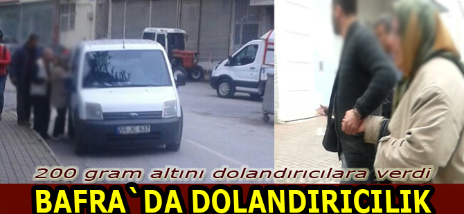 Bafra`da dolandırıcılık