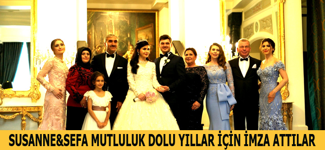 SUSANNE&SEFA MUTLULUK DOLU YILLAR İÇİN İMZA ATTILAR